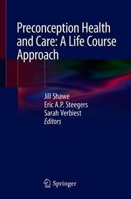 Preconception Health and Care: A life course approach (Paperback)