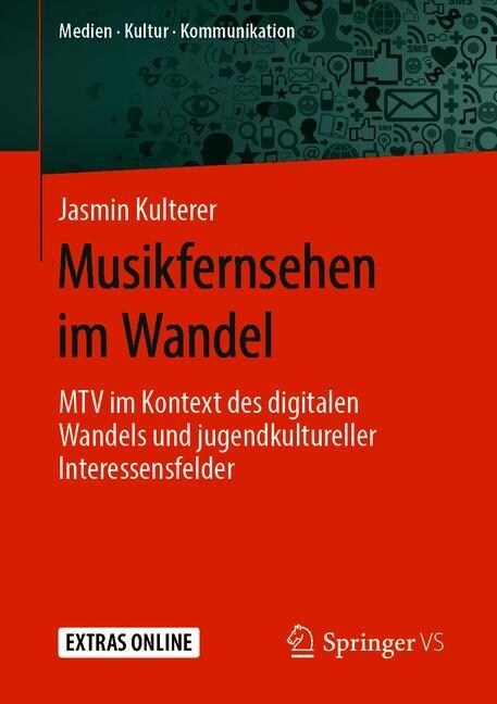 Musikfernsehen Im Wandel: MTV Im Kontext Des Digitalen Wandels Und Jugendkultureller Interessensfelder (Paperback, 1. Aufl. 2019)