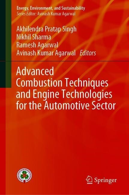 Advanced Combustion Techniques and Engine Technologies for the Automotive Sector (Hardcover)