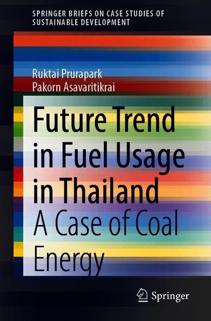 Assessing Coal Use in Thailand: Current and Future Trends (Paperback, 2020)