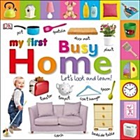 My First Busy Home Lets Look and Learn! (Board Book)