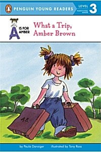 A Is for Amber: What a Trip, Amber Brow (Paperback)