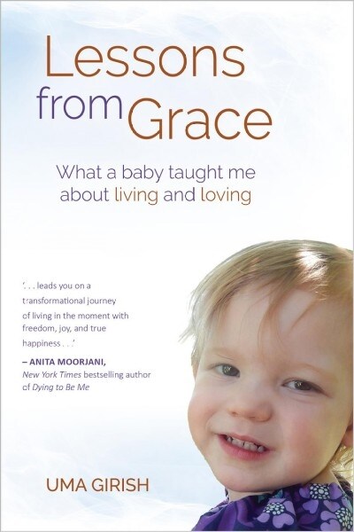 Lessons from Grace: What a Baby Taught Me about Living and Loving (Paperback)