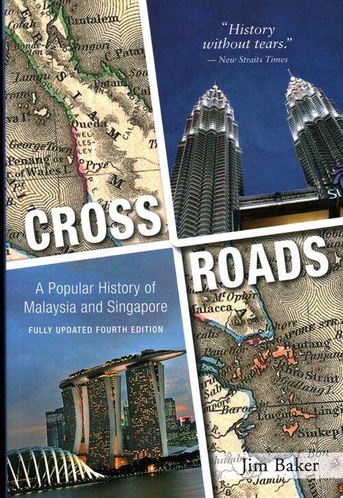 Crossroads: A Popular History of Malaysia and Singapore (Paperback, 4, Fourth Edition)