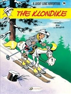 Lucky Luke Vol. 74: The Klondike (Paperback)
