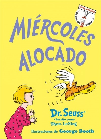 Mi?coles Alocado (Wacky Wednesday Spanish Edition) (Hardcover)