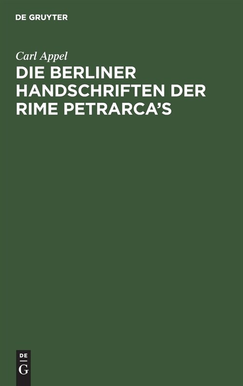 Die Berliner Handschriften Der Rime Petrarcas (Hardcover)