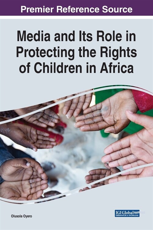 Media and Its Role in Protecting the Rights of Children in Africa (Hardcover)