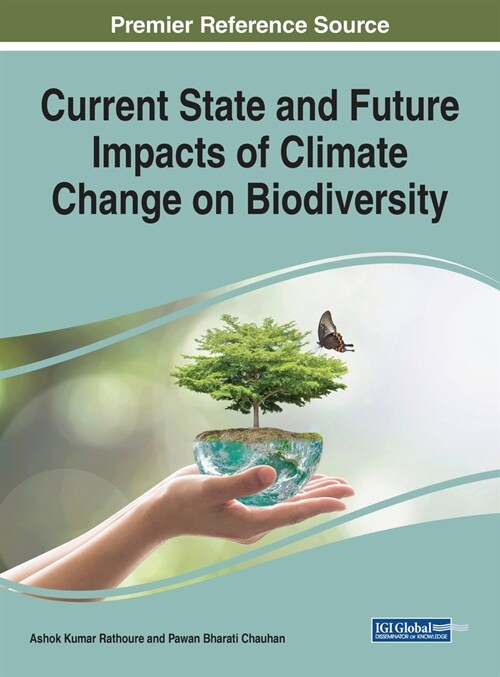 Current State and Future Impacts of Climate Change on Biodiversity (Hardcover)
