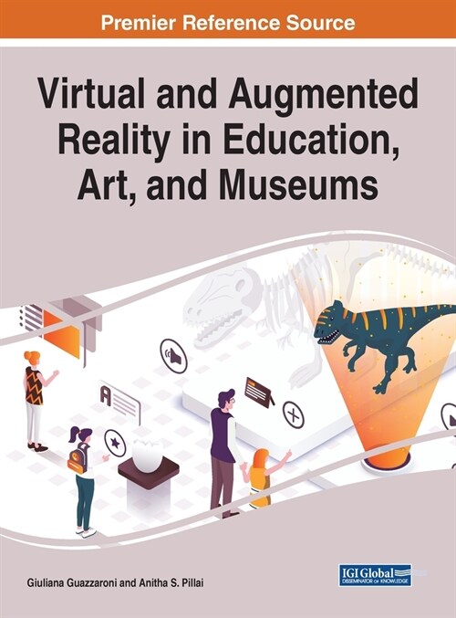 Virtual and Augmented Reality in Education, Art, and Museums (Hardcover)