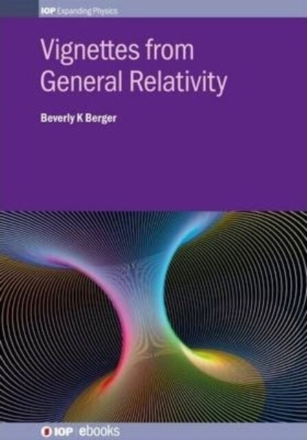 Vignettes from General Relativity (Hardcover)