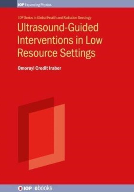 Ultrasound-guided Interventions in Low Resource Settings (Hardcover)