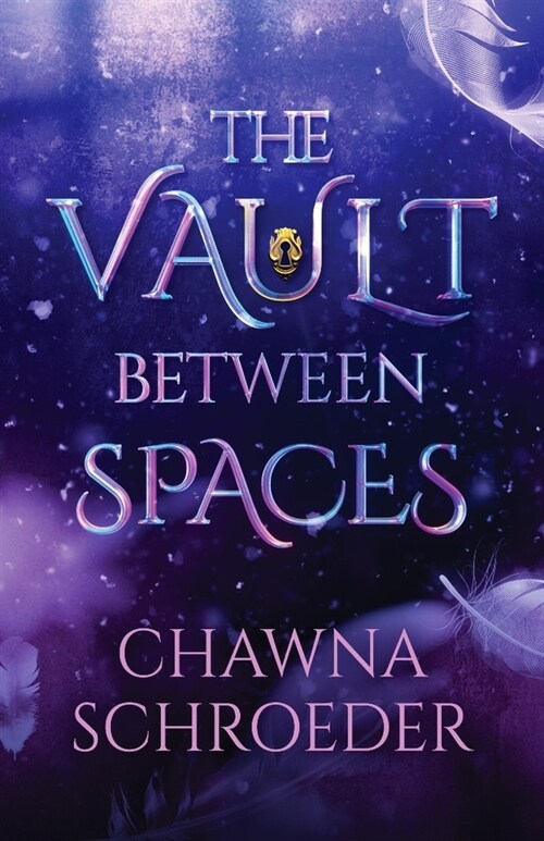 The Vault Between Spaces (Hardcover)