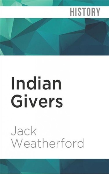 Indian Givers (Audio CD, Unabridged)