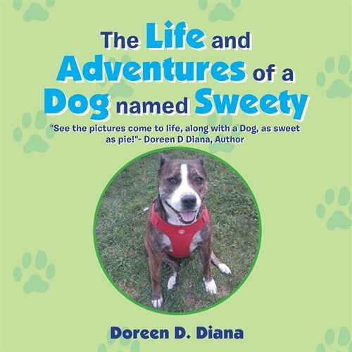 The Life and Adventures of a Dog Named Sweety (Paperback)