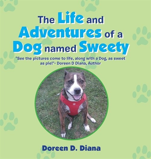 The Life and Adventures of a Dog Named Sweety (Hardcover)