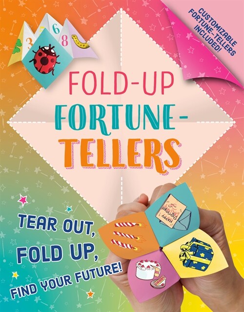 Fold-Up Fortune-Tellers: Tear Out, Fold Up, Find Your Future! (Paperback)