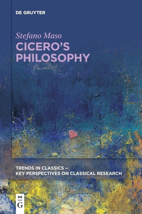 Ciceros Philosophy (Paperback)