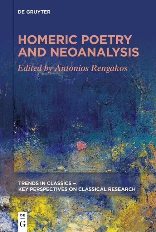Homeric Poetry and Neoanalysis (Paperback)