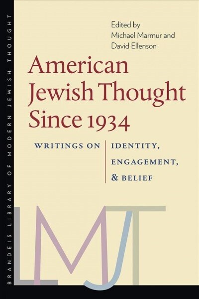 American Jewish Thought Since 1934: Writings on Identity, Engagement, and Belief (Hardcover)