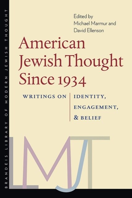 American Jewish Thought Since 1934: Writings on Identity, Engagement, and Belief (Paperback)