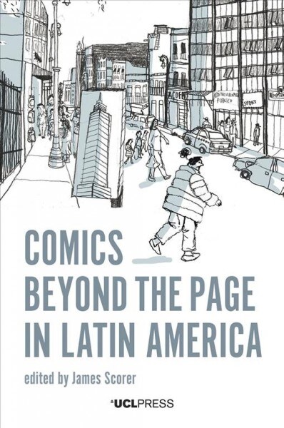 Comics Beyond the Page in Latin America (Paperback)