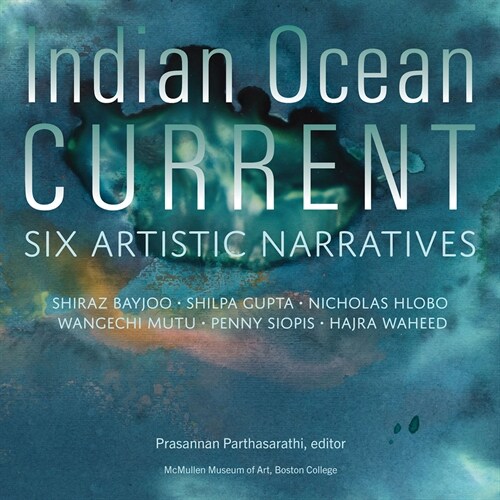 Indian Ocean Current: Six Artistic Narratives (Paperback)