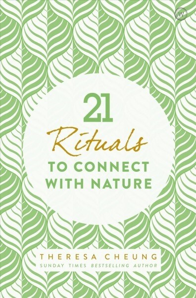 21 Rituals to Connect With Nature (Paperback)
