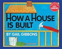 How a House Is Built (Hardcover, Updated)