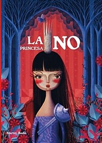 (La) princesa No