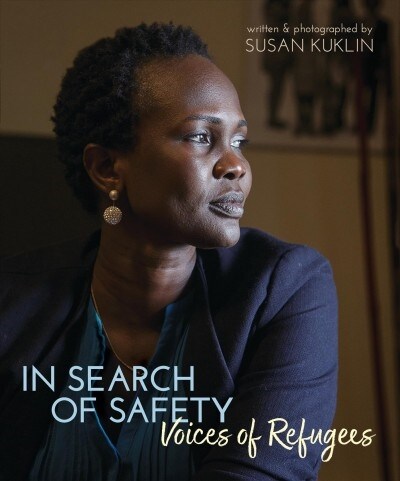 In Search of Safety: Voices of Refugees (Hardcover)