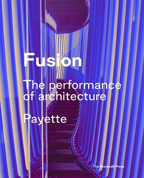 Fusion: The Performance of Architecture (Hardcover)