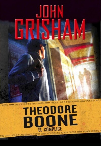 Theodore Boone: El C?plice / Theodore Boone: The Accomplice (Hardcover)
