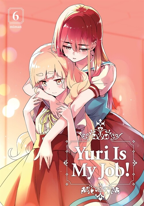 Yuri Is My Job! Vol 6 (Paperback)