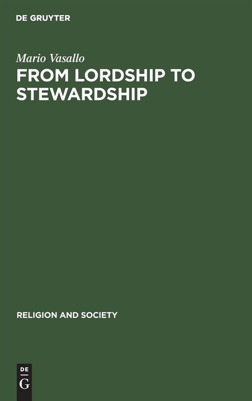 From Lordship to Stewardship (Hardcover)