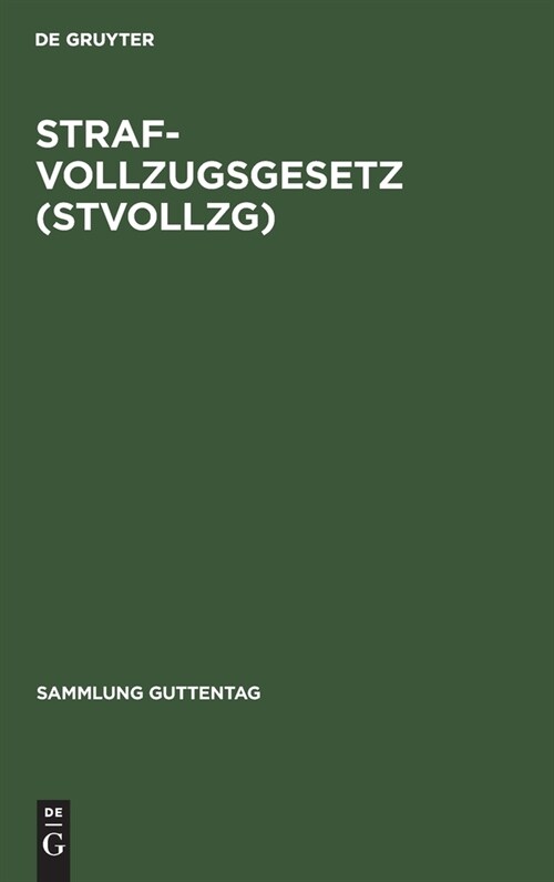 Strafvollzugsgesetz (StVollzG) (Hardcover, 2, 2. Neubearb. Au)