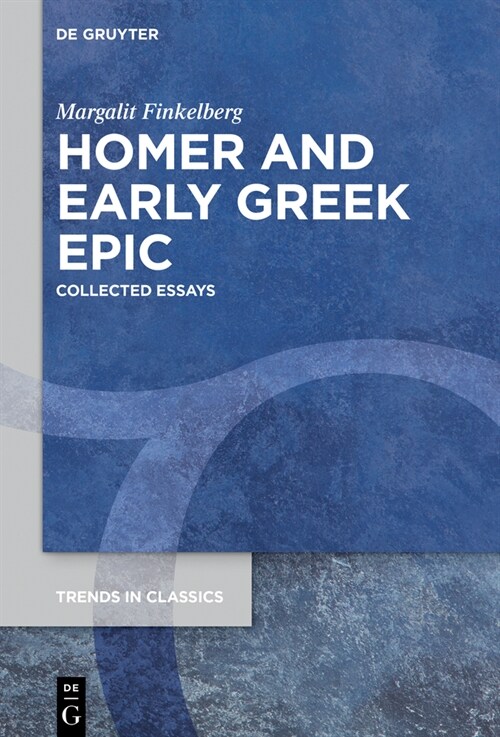 Homer and Early Greek Epic: Collected Essays (Hardcover)