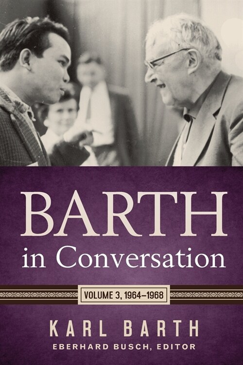 Barth in Conversation (Paperback)