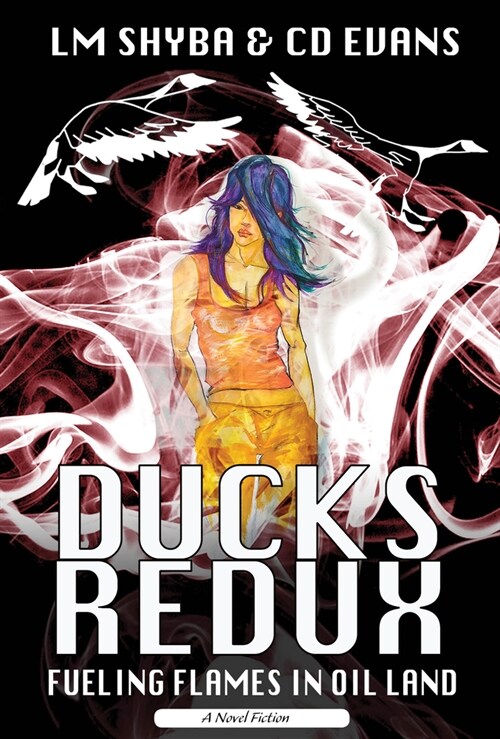 Ducks Redux: Fueling Flames in Oil Land (Mass Market Paperback)