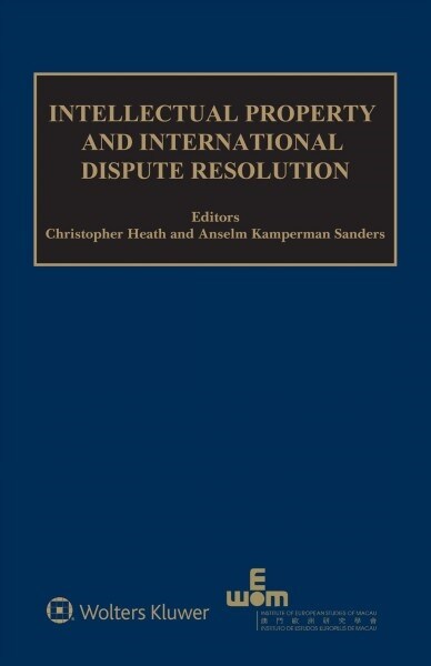 Intellectual Property and International Dispute Resolution (Hardcover)