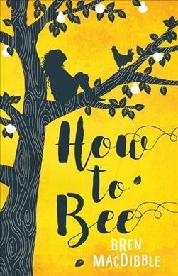 How to Bee (Hardcover)