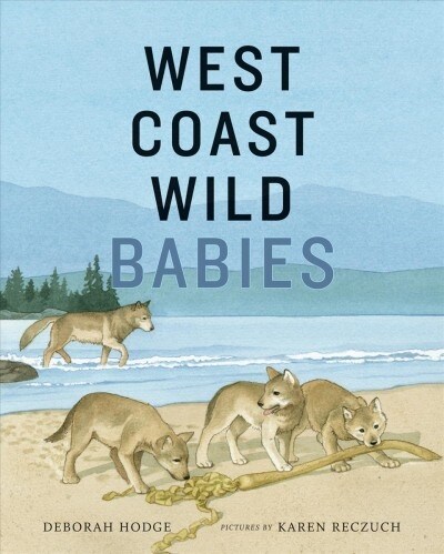 West Coast Wild Babies (Hardcover)