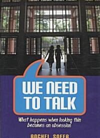 We Need To Talk (Hardcover)