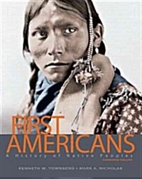 First Americans, Combined Volume: A History of Native Peoples (Paperback)