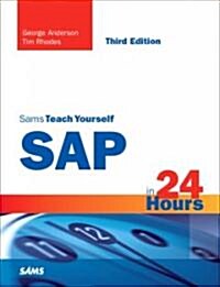Sams Teach Yourself SAP in 24 Hours (Paperback, 3rd)
