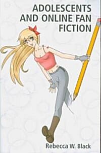 Adolescents and Online Fan Fiction (Paperback, New)
