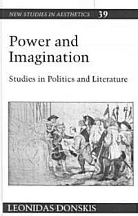 Power and Imagination: Studies in Politics and Literature (Hardcover)