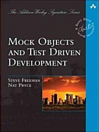 Growing Object-Oriented Software, Guided by Tests (Paperback)