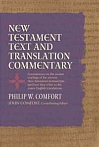 New Testament Text and Translation Commentary (Hardcover)