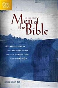 The One Year Men of the Bible: 365 Meditations on the Character of Men and Their Connection to the Living God (Paperback)